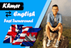 translate english to khmer within 1 day