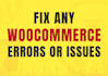 fix any woocommerce errors