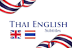 create subtitles and translate english to thai and vice versa