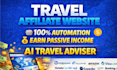 create automated travel affiliate website with ai travel adviser