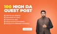 write and publish 100 guest posts high da google approved sites