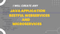 create any java restful webservices and microservices