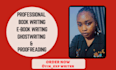 ghostwrite a compelling book or ebook of any length for you