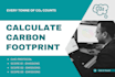 do corporate carbon footprint calculations and reporting