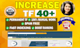 increase your majestic trust flow upto 40 plus, increase tf cf