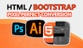 convert psd to html, responsive bootstrap