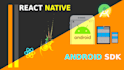 develop your android app using rn or android studio