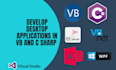 develop desktop applications in vb and c sharp