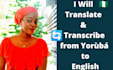 transcribe and translate from english to yoruba perfectly
