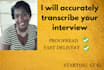 transcribe your interview accurately