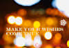 make a wish come true through prayers and spells