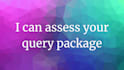assess your querying package