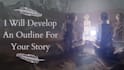 build an outline for your story