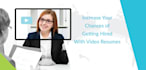 make a professional video resume 2021