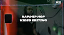 edit your rap video professionally