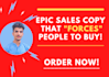 write epic sales copy that forces people to buy