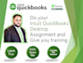 make quickbooks assignment and give you quickbooks training