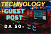 do technolgy guest post on high da blog