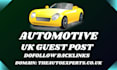 do create and publish auto guest post on high traffic automotive website
