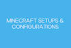 create minecraft setup or configuration for you