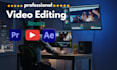 do professional video editing, youtube video editors