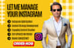be your instagram marketing manager