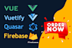 be your vue js and firebase developer