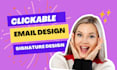 design clickable html email signature or email template
