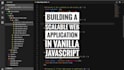 build web apps using vanilla javascript, HTML and CSS