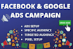 setup facebook and google ads campaign with management