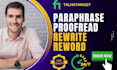 manually edit, paraphrase, proofread, rewrite, rephrase and reword your content