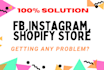 solve any problem of fb ads manager, shopify, instagram shop