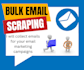 do bulk email scraping, email finding, email validation, etc