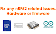 help you with any nrf52 issues