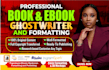 be your ebook ghostwriter, ghost book writer, non fiction ghostwriter, KDP book