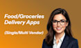 develop ready to launch food and grocery delivery app