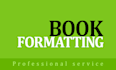 do professional book formatting for print or digital