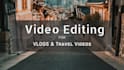 edit your vlogs and travel videos