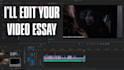 professionally edit your video essay