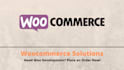 do anything in woocommerce development