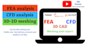 3d modeling, fea, cfd analysis for you