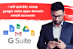 help you to do g suite,google workspace setup and troubleshoot