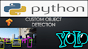 built custom single or multi object detector in python