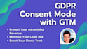 do gdpr compliance, google consent mode setup for enhanced privacy tracking
