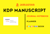 create KDP amazon low content  manuscripts print ready