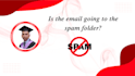 fix emails going to spam and improve email deliverability