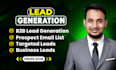 do b2b lead generation, linkedin lead generation and build a prospect email list