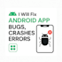 do android app bug fixing