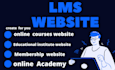 create lms and educational website  for you