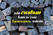 add custom font to your squarespace website